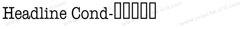 Headline Cond字体转换